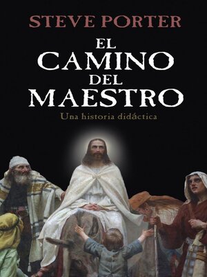cover image of El Camino del Maestro -Una historia didáctica